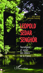 E-book, Léopold Sédar Senghor : Tourangeau et soldat des idéaux de la France, L'Harmattan