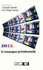 E-book, 2012, la campagne présidentielle : observer les médias, les électeurs, les candidats, L'Harmattan