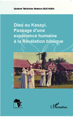 E-book, Dieu au Kasayi : passage d'une expérience humaine à la révélation biblique, L'Harmattan