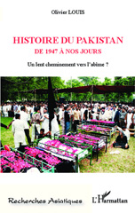 E-book, Histoire du Pakistan de 1947 à nos jours : un lent cheminement vers l'abîme ?, Louis, Olivier, L'Harmattan