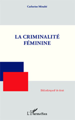 E-book, La criminalité féminine, Ménabé, Catherine, L'Harmattan