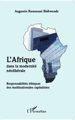 E-book, L'Afrique dans la modernité néolibérale : responsabilités éthiques des multinationales capitalistes, L'Harmattan