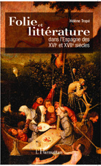 E-book, Folie et littérature dans l'Espagne des XVIe et XVIIe siècles, L'Harmattan