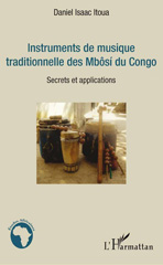 eBook, Instruments de musique traditionnelle des Mbôsi du Congo : secrets et applications, L'Harmattan