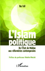 eBook, L'islam politique : de l'État de Médine aux réformistes contemporains, L'Harmattan