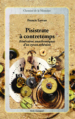 eBook, Pisistrate à contretemps : itinéraires anachroniques d'un tyran athénien, L'Harmattan
