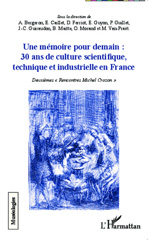 E-book, Une mémoire pour demain : 30 ans de culture scientifique, technique et industrielle en France, L'Harmattan