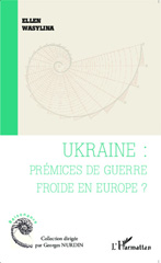 E-book, Ukraine : prémices de guerre froide en Europe ?, L'Harmattan