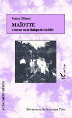 E-book, Maïotte : [roman martiniquais inédit], Manet, Jenny, L'Harmattan