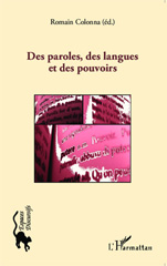 E-book, Des paroles, des langues et des pouvoirs de Romain Colonna ... [et al.] ; édition de Romain Colonna, L'Harmattan