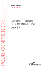 E-book, La Constitution du 4 octobre 1958 de A à X Gérard Petitpré, L'Harmattan
