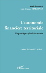 eBook, L'autonomie financière territoriale : un paradigme planétaire revisité : actes des XIXes Universités fiscales de printemps, 2013, Oujda, L'Harmattan