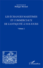 E-book, Les échanges maritimes et commerciaux de l'Antiquité à nos jours Volume 2 sous la direction de Philippe Sturmel, L'Harmattan