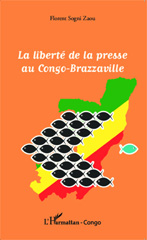 E-book, La liberté de la presse au Congo-Brazzaville Florent Sogni Zaou, Harmattan Congo