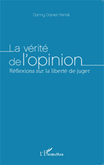 E-book, La vérité de l'opinion réflexions sur la liberté de juger Danny Daniel Penali, L'Harmattan