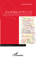 E-book, Journalistes 2.0 usages et dilemmes des journalistes contemporains Linda Be Diaf, Be Diaf, Linda, L'Harmattan