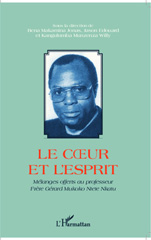 eBook, Le coeur et l'esprit : mélanges offerts au professeur frère Gérard Mukoko Ntete Nkatu à l'occasion de son accession à l'éméritat, L'Harmattan