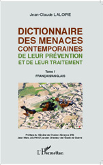 eBook, Dictionnaire des menaces contemporaines : De leur prévention et de leur traitement, Laloire, Jean-Claude, Editions L'Harmattan