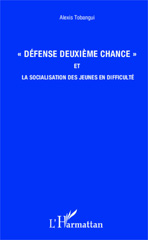 eBook, Défense deuxième chance et la socialisation des jeunes en difficulté, Editions L'Harmattan