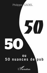 eBook, 50/50 ou 50 nuances de pub, Editions L'Harmattan