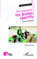 E-book, Accompagner les jeunes sportifs : Manuel pédagogique, Editions L'Harmattan
