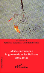 E-book, Alerte en Europe : le guerre dans les Balkans (1912-1913), Editions L'Harmattan