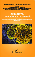 E-book, Ambiguïté, violence et civilité : (re)lire aujourd'hui José Bleger (1923-1972) à Genève, Bleger, José, Editions L'Harmattan