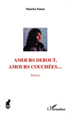 E-book, Amours debout, amours couchées... : Poésies, Editions L'Harmattan