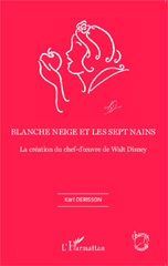 E-book, Blanche neige et les sept nains : La création du chef-d'oeuvre de Walt Disney, Editions L'Harmattan