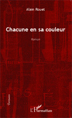 E-book, Chacune en sa couleur : Roman, Rouet, Alain, Editions L'Harmattan