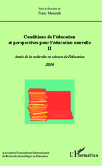E-book, Conditions de l'éducation et perspectives pour l'éducation nouvelle II : Année de la recherche en sciences de l'éducation, Editions L'Harmattan
