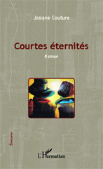 E-book, Courtes éternités : Roman, COUTURE, JOSIANE, Editions L'Harmattan