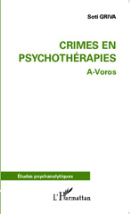 E-book, Crimes en psychothérapies : A-Voros, Griva, Soti, Editions L'Harmattan