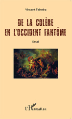E-book, De la colère en l'Occident fantôme : Essai, Editions L'Harmattan