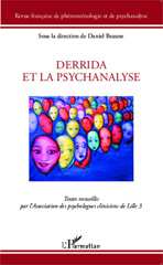 E-book, Derrida et la psychanalyse : Textes recueillis par l'Association des psychologues cliniciens de Lille 3, Editions L'Harmattan