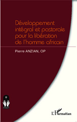 E-book, Développement intégral et pastorale pour la libération de l'homme africain, Editions L'Harmattan