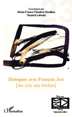 E-book, Dialogues avec François Jost (des Arts aux Médias), Editions L'Harmattan