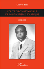 eBook, Ecrits circonstanciels de militantisme politique : (2002 - 2013), Editions L'Harmattan