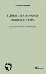 E-book, Eléments de psychologie politique africaine : Rite initiatique et socialisation politique, Editions L'Harmattan
