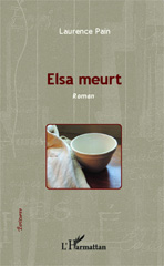 E-book, Elsa meurt : Roman, Editions L'Harmattan