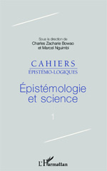 E-book, Epistémologie et science : Cahiers épistémologiques, Bowao, Charles Zacharie, Editions L'Harmattan