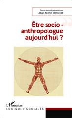 E-book, Etre socio-anthropologue aujourd'hui ?, Editions L'Harmattan