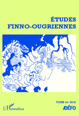 E-book, Etudes finno-ougriennes 44 : Numéro spécial : Les langues finno-ougriennes aujourd'hui I., Editions L'Harmattan