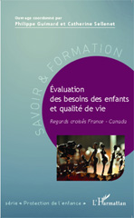 E-book, Évaluation des besoins des enfants et qualité de vie : Regards croisés France - Canada, Editions L'Harmattan