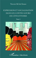 eBook, Expression et socialisation dans les contes gouro de Côte d'Ivoire, Tououi Bi, Irié Ernest, Editions L'Harmattan