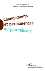 E-book, Changements et permanences du journalisme, Le Cam, Florence, Editions L'Harmattan
