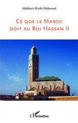 E-book, Ce que le Maroc doit au Roi Hassan II, Editions L'Harmattan
