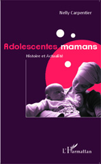 E-book, Adolescentes mamans : Histoire et Actualité, Editions L'Harmattan