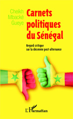 eBook, Carnets politiques du Sénégal : Regard critique sur la décennie post-alternance, Editions L'Harmattan