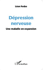 E-book, Dépression nerveuse : Une maladie en expansion, Editions L'Harmattan